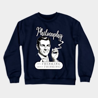 Philosophy: White Type Crewneck Sweatshirt